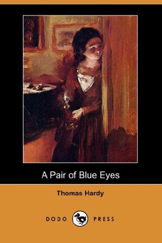 Thomas Hardy: A Pair of Blue Eyes (Dodo Press) (Paperback, 2007, Dodo Press)