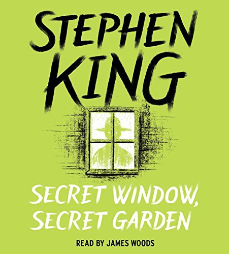 Stephen King, James Woods: Secret Window, Secret Garden (AudiobookFormat, 2016, Simon & Schuster Audio)