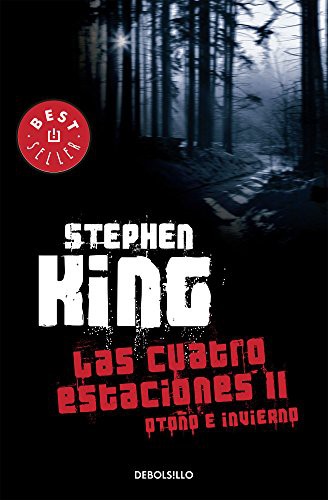 Stephen King: Las cuatro estaciones II (Paperback, 2014, DEBOLSILLO)