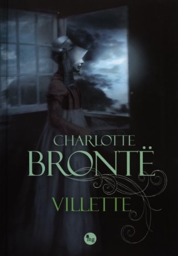 Charlotte Brontë: Villette (Hardcover, 2013, Mg)