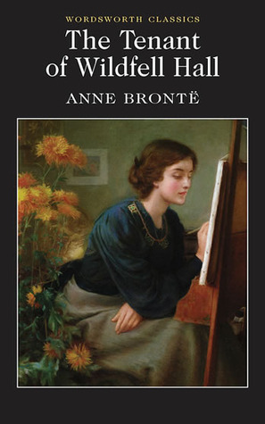 Anne Brontë, Anne Brontë: The Tenant of Wildfell Hall (Paperback, 2001, Harper & brothers)