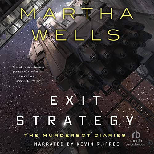 Martha Wells, Kevin R. Free: Exit Strategy (AudiobookFormat, 2018, Recorded Books)