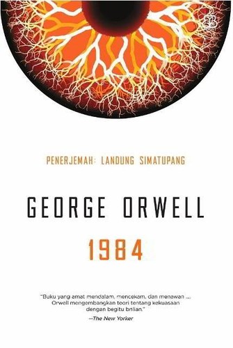 George Orwell, George Orwell (duplicate): 1984 (2004, Bentang Pustaka)