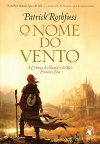 Patrick Rothfuss: The Name of the Wind (EBook, Portuguese language, 2012, Arqueiro)