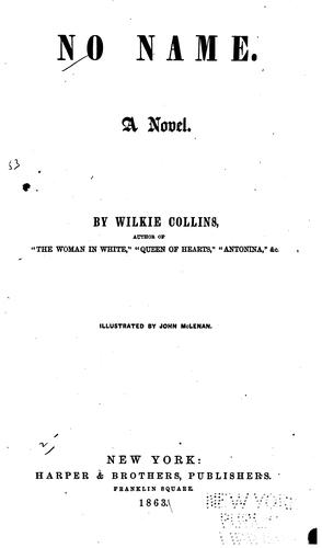 Wilkie Collins: No Name: A Novel (1863, Harper & Brothers)