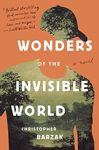 Christopher Barzak: Wonders of the Invisible World (Hardcover, 2015, Knopf Books for Young Readers)