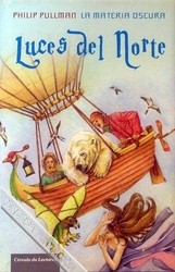 Philip Pullman, Albert Torrescasana Flotats, Stéphane Melchior-Durand, Clément Oubrerie: Luces del norte (2001, Circulo de Lectores)