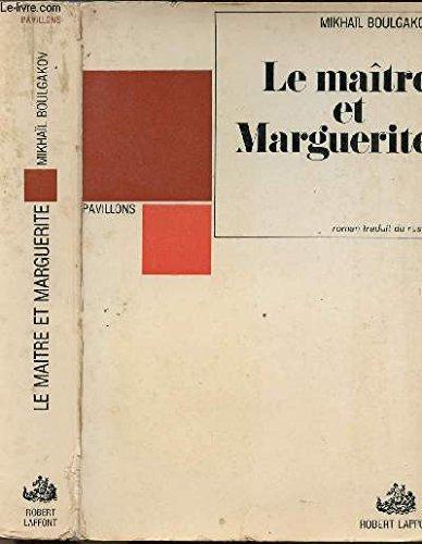 Михаилъ Аѳанасьевичъ Булгаковъ: Le maître et Marguerite (French language, 1968, Laffont)