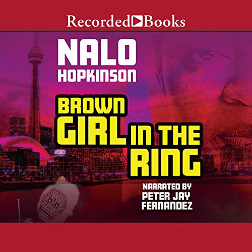 Nalo Hopkinson: Brown Girl in the Ring (AudiobookFormat, 2001, Recorded Books, Inc. and Blackstone Publishing)