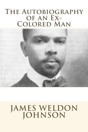 James Weldon Johnson: The Autobiography of an Ex-Colored Man (Paperback, 2013, Simon & Brown)