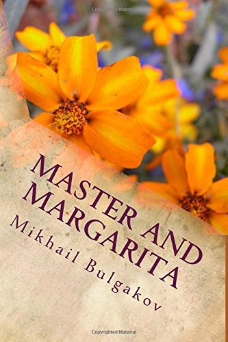 Михаилъ Аѳанасьевичъ Булгаковъ: Master and Margarita (Paperback, 2017, CreateSpace Independent Publishing Platform)