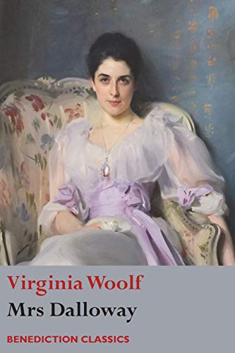 Virginia Woolf: Mrs Dalloway (Paperback, 2017, Benediction Classics)