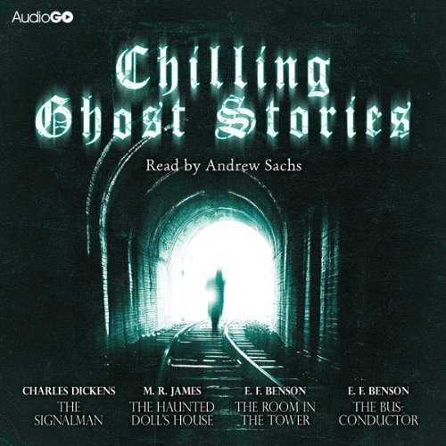 Montague Rhodes James, Edward Frederic Benson, Charles Dickens: Chilling Ghost Stories (AudiobookFormat, 2012, Audible Studios)