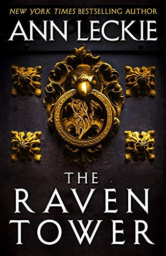 Ann Leckie: The Raven Tower (Hardcover, 2019, Orbit)