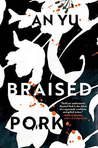 An Yu: Braised Pork (Paperback, 2021, Grove Press)