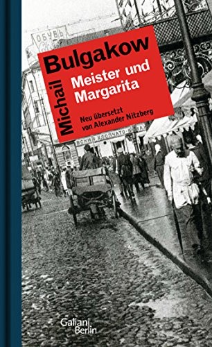 Михаилъ Аѳанасьевичъ Булгаковъ: Meister und Margarita (Hardcover, 2012, Galiani, Verlag)