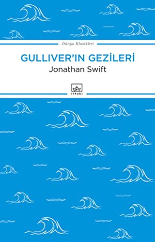 Jonathan Swift: Gulliver'in Gezileri (Paperback, 2013, Ithaki Yayinlari)