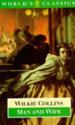 Wilkie Collins: Man and wife (1995, Oxford University Press)