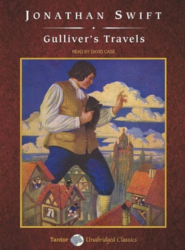 David Case, Jonathan Swift: Gulliver's Travels (AudiobookFormat, 2006, Tantor Audio)