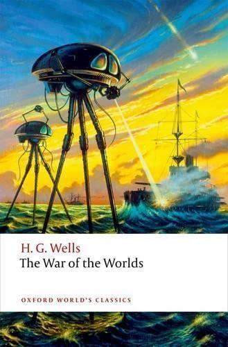 H. G. Wells: The War of the Worlds (2017, Oxford University Press)