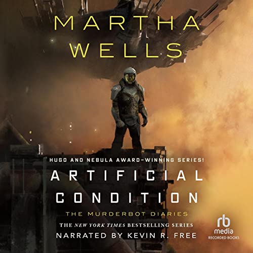 Martha Wells, Kevin R. Free: Artificial Condition (AudiobookFormat, 2018, Recorded Books)