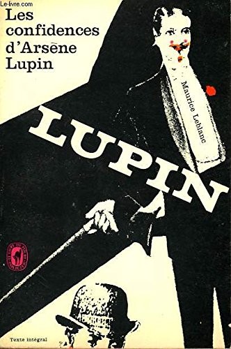 Maurice Leblanc: Les confidences d'Arsène Lupin (Paperback, French language, Livre de Poche)