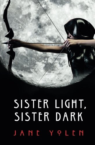 Jane Yolen: Sister Light, Sister Dark (Paperback, 2018, Open Road Media Sci-Fi & Fantasy)