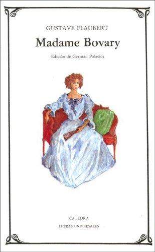 Flaubert Gustave: Madame Bovary / Madam Bovary (Paperback, Spanish language, 2004, Ediciones Catedra S.A.)