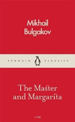 Richard Pevear, Михаилъ Аѳанасьевичъ Булгаковъ, Larissa Volokhonsky: The Master and Margarita (Paperback, 2016, Penguin Books, Limited)