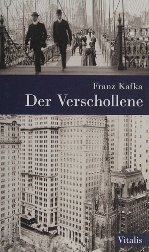 Franz Kafka: Der Verschollene (German language, 2010, Vitalis)