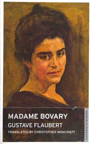 Flaubert Gustave: Madame Bovary (Paperback, 2010, Oneworld Classics)