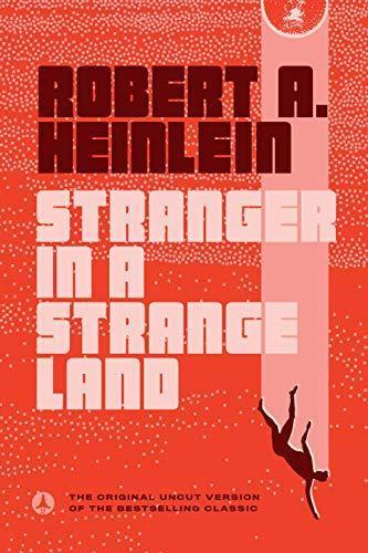 Robert Anson Heinlein: Stranger in a Strange Land (1991)