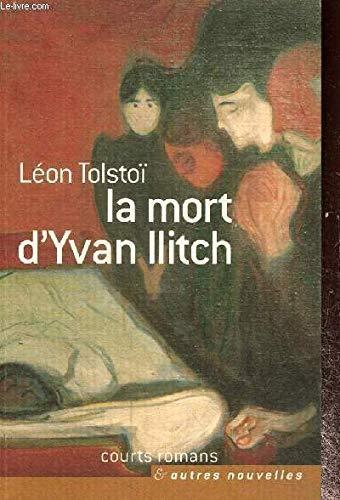 Lev Nikolaevič Tolstoy: La mort d'Ivan Ilitch (French language, 2004)