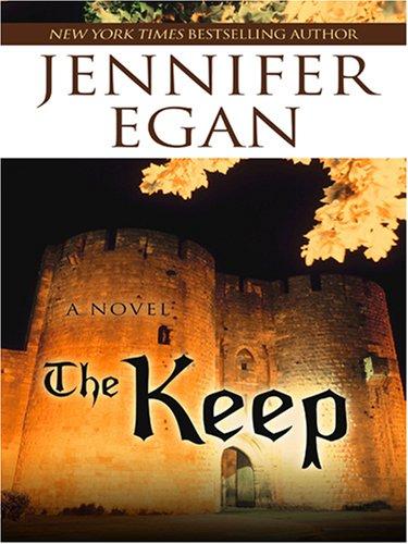 Jennifer Egan: The Keep (Hardcover, 2007, Thorndike Press)