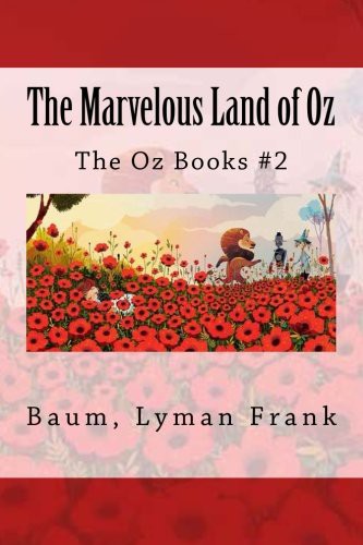 L. Frank Baum, Sir Angels: The Marvelous Land of Oz (Paperback, 2017, Createspace Independent Publishing Platform, CreateSpace Independent Publishing Platform)