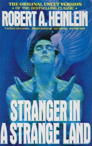 Robert Anson Heinlein: Stranger in a Strange Land (Hardcover, 2009)