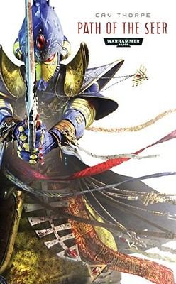 Gav Thorpe: Path of the Seer
            
                Warhammer 40000 Novels Path of the Eldar (2011, Games Workshop)