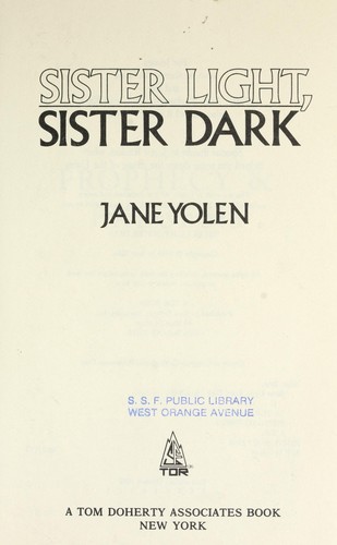 Jane Yolen: Sister Light, Sister Dark (1988, T. Doherty Associates)