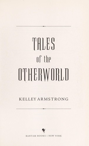 Kelley Armstrong: Tales of the Otherworld (2010, Bantam Books)