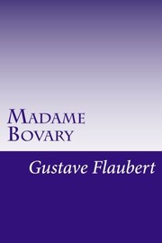 Flaubert Gustave: Madame Bovary (2014, CreateSpace Independent Publishing Platform)