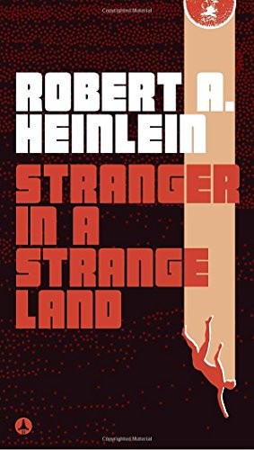 Robert Anson Heinlein: Stranger in a Strange Land (Paperback, 2018, Ace)