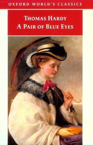 Thomas Hardy: A Pair of Blue Eyes (Oxford World's Classics) (1998, Oxford University Press, USA)