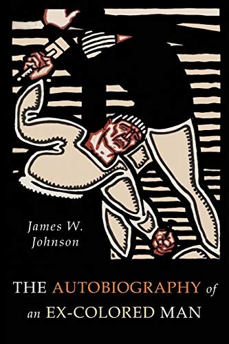 James Weldon Johnson: The Autobiography of an Ex-Colored Man (Paperback, 2018, Martino Fine Books)