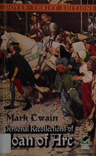 Mark Twain: Personal recollections of Joan of Arc (2002, Dover Publications)