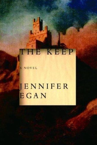 Jennifer Egan: The Keep (Paperback, 2007, Anchor)