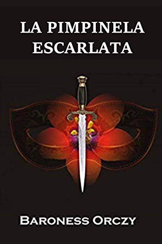 Emma Orczy: La Pimpinela Escarlata (Paperback, Rana Cantado)