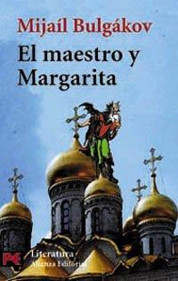 Михаилъ Аѳанасьевичъ Булгаковъ: El maestro y Margarita (Spanish language, 2005)