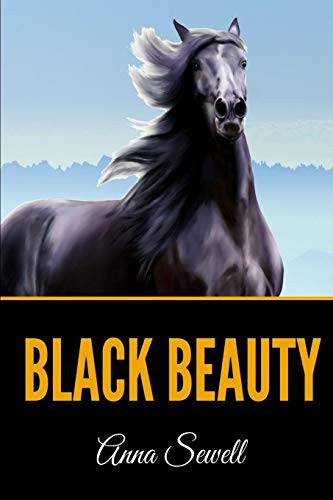 Anna Sewell: Black Beauty (Paperback, 2019, Independently published, Independently Published)