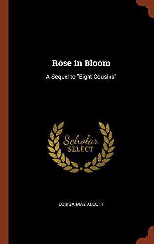 Louisa May Alcott: Rose in Bloom (Hardcover, 2017, Pinnacle Press)