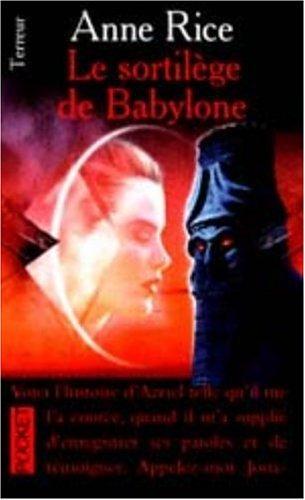 Anne Rice: Le sortilège de Babylone (French language, 2000)